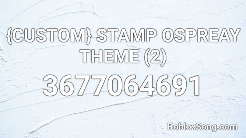 {CUSTOM} STAMP OSPREAY THEME (2) Roblox ID
