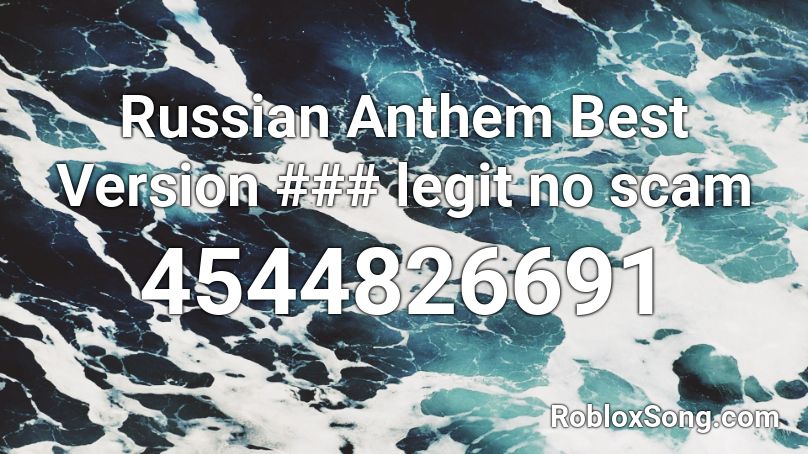 Russian Anthem Best Version ### legit no scam Roblox ID