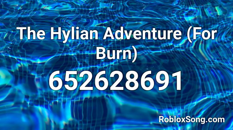 The Hylian Adventure (For Burn) Roblox ID