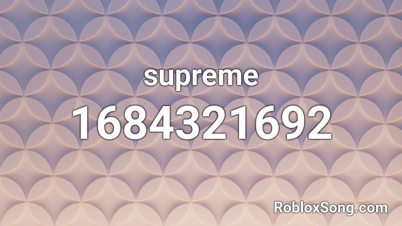 supreme Roblox ID