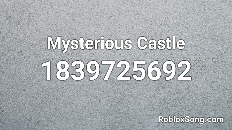 Mysterious Castle Roblox ID