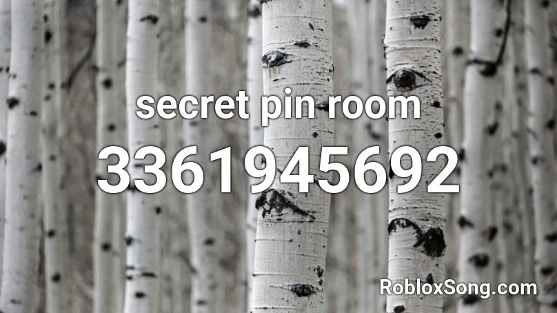 secret pin room Roblox ID