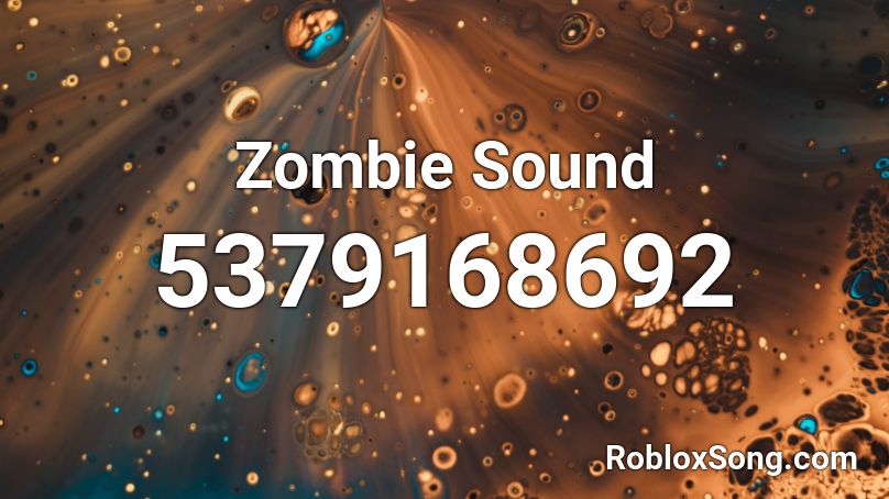 Zombie Sound Roblox ID