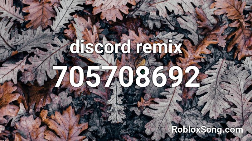 Discord Remix Roblox Id Roblox Music Codes - discord roblox id full