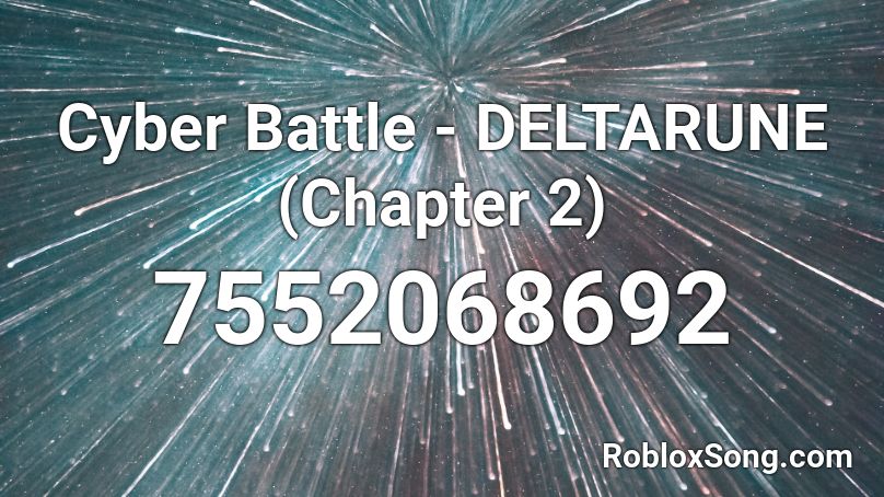 Cyber Battle - DELTARUNE (Chapter 2) Roblox ID