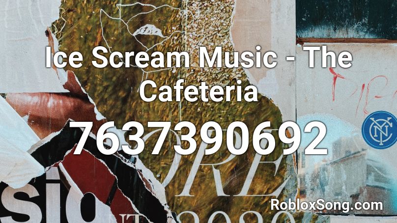 Ice Scream Music - The Cafeteria Roblox ID