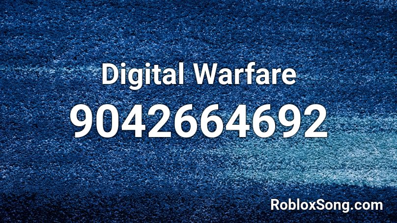 Digital Warfare Roblox ID