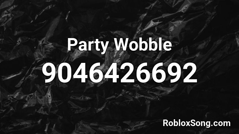 Party Wobble Roblox ID