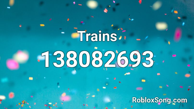 Trains Roblox ID