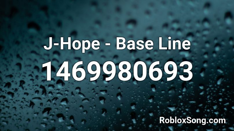 J-Hope - Base Line Roblox ID