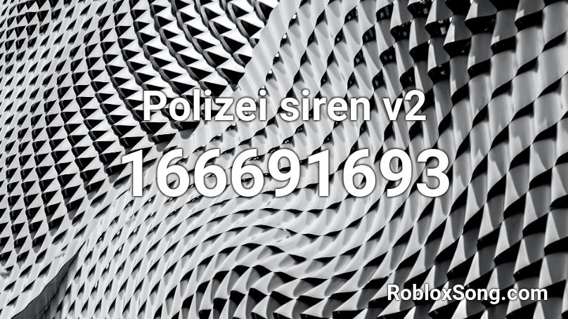 Polizei siren v2 Roblox ID