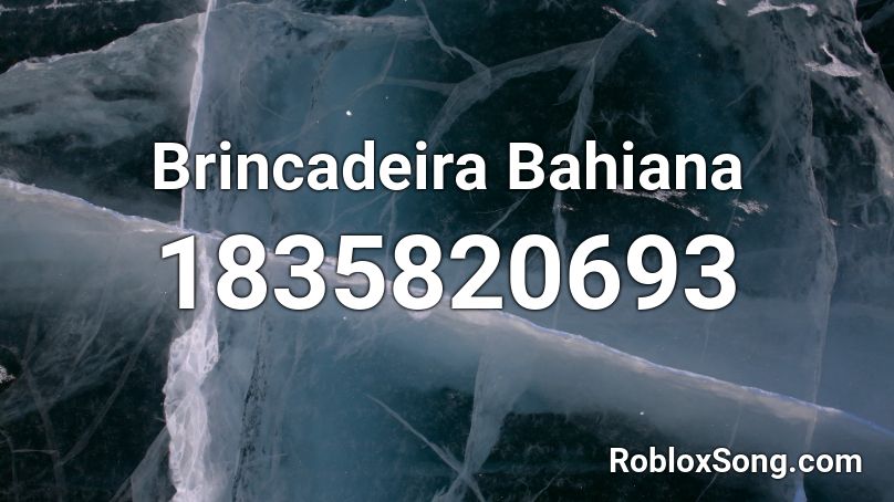 Brincadeira Bahiana Roblox ID