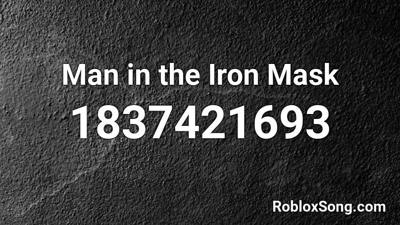 Man in the Iron Mask Roblox ID