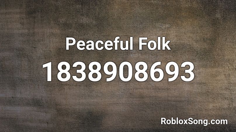 Peaceful Folk Roblox ID