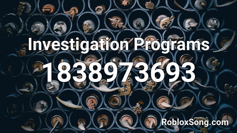 Investigation Programs Roblox ID