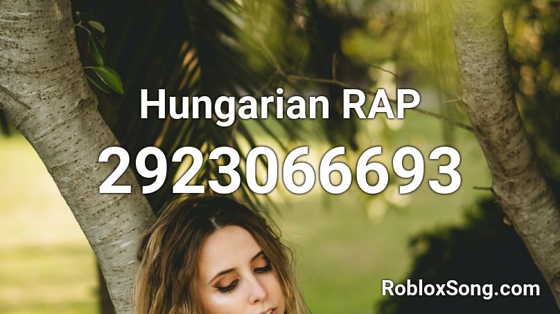 Hungarian RAP Roblox ID