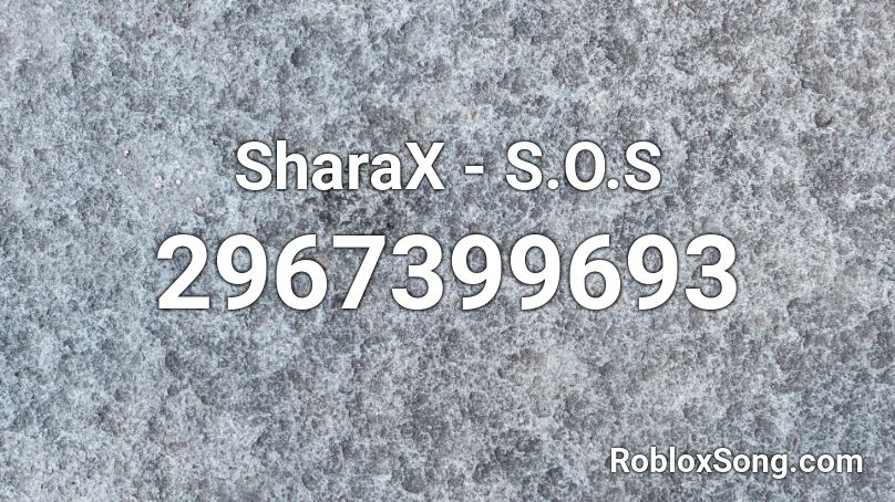 Sharax S O S Roblox Id Roblox Music Codes - undertale ost 023 shop trap remix roblox