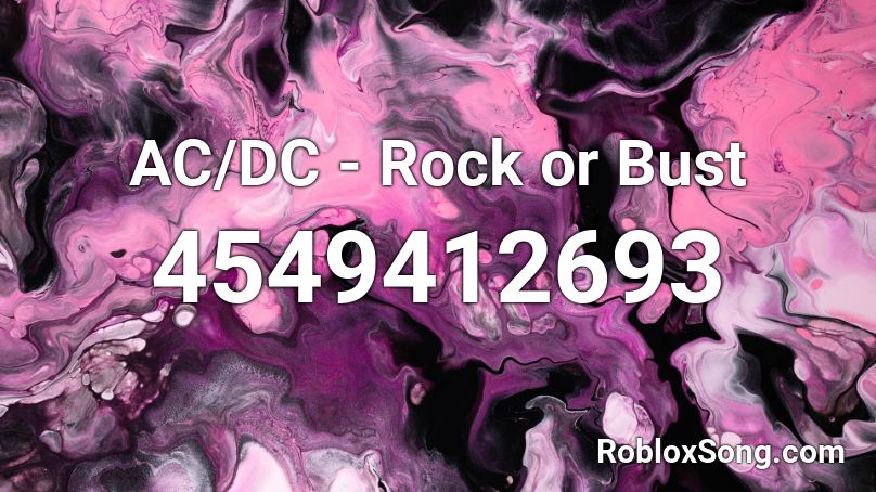 AC/DC - Rock or Bust Roblox ID