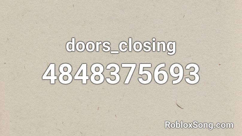 doors_closing Roblox ID