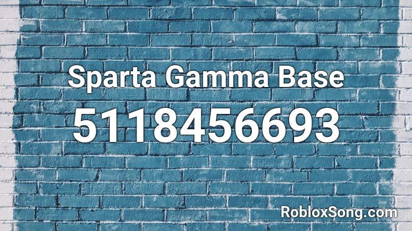 Sparta Gamma Base Roblox ID