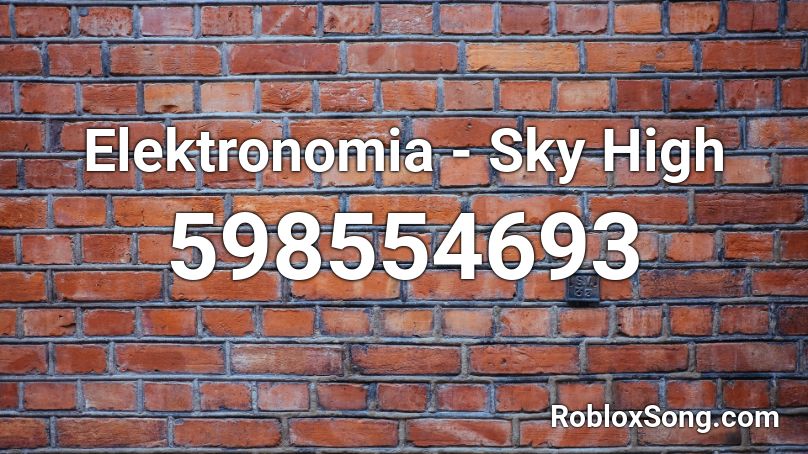 Elektronomia Sky High Roblox Id Roblox Music Codes - roblox music code for kv sky electro