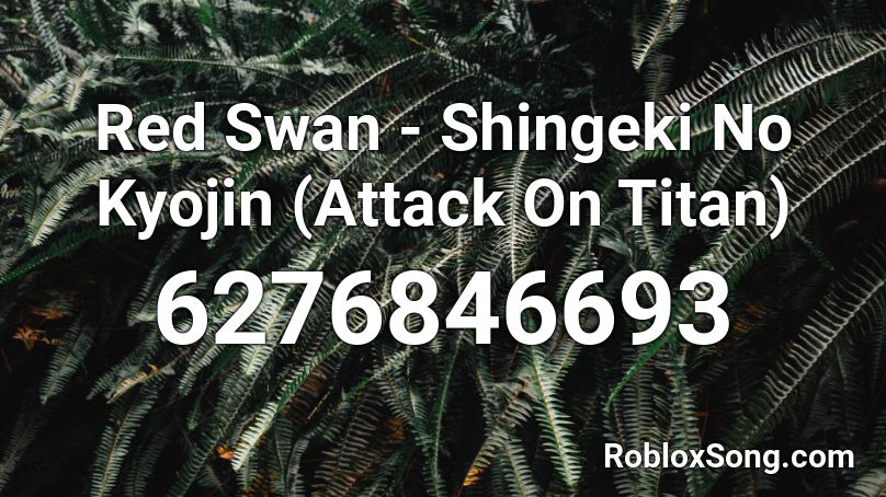 Red Swan - Shingeki No Kyojin (Attack On Titan) Roblox ID