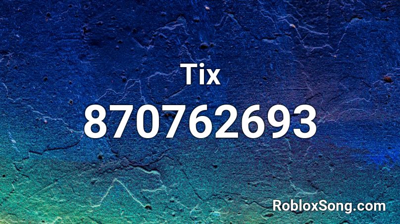 Tix Roblox Id Roblox Music Codes - moana songs ids for roblox