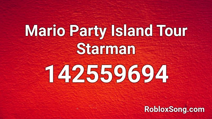 Mario Party Island Tour Starman Roblox ID