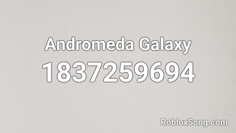 Andromeda Galaxy Roblox ID