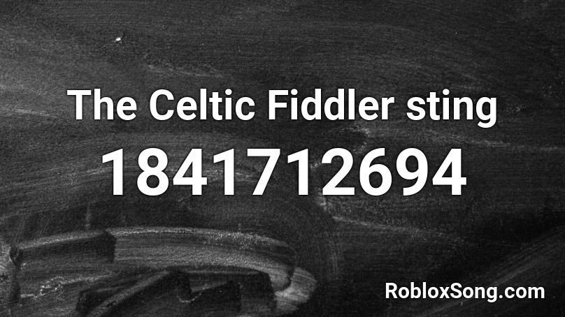 The Celtic Fiddler sting Roblox ID