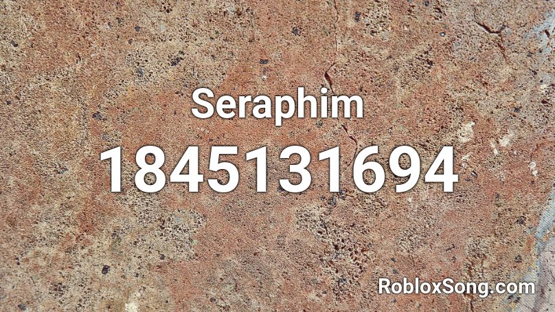 Seraphim Roblox ID