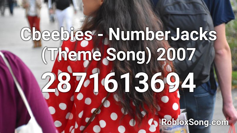 Cbeebies - NumberJacks (Theme Song) 2007 Roblox ID