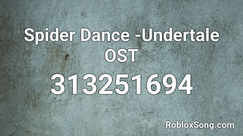 Spider Dance -Undertale OST Roblox ID