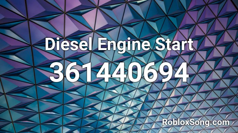 Diesel Engine Start Roblox ID