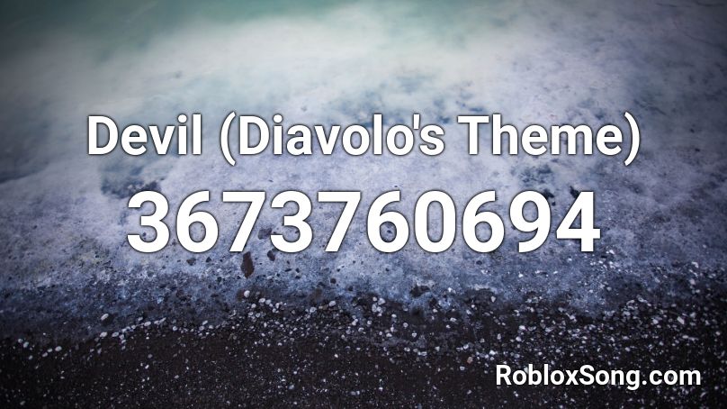 Devil (Diavolo's Theme) Roblox ID