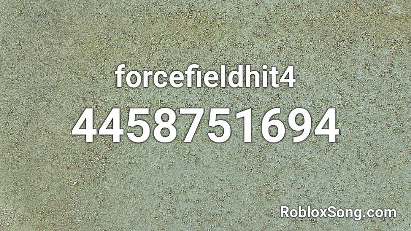 forcefieldhit4 Roblox ID