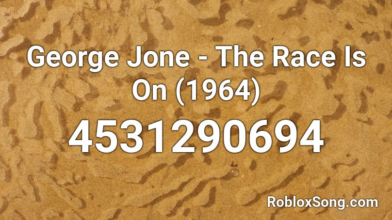 George Jone - The Race Is On (1964) Roblox ID