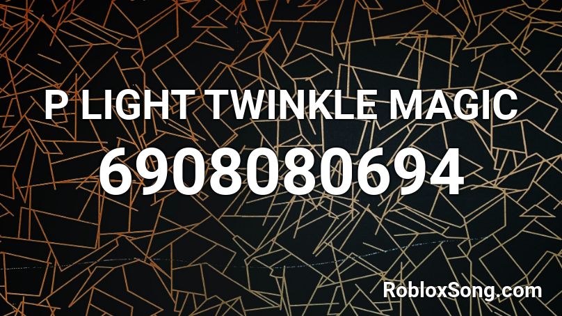 P LIGHT TWINKLE MAGIC Roblox ID