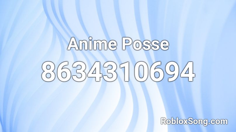 Anime Posse Roblox ID