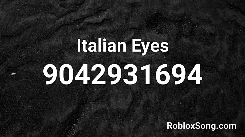 Italian Eyes Roblox ID