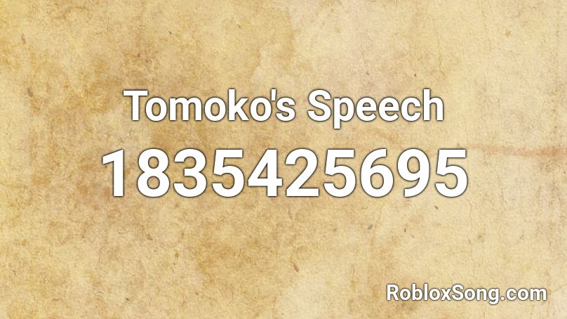 Tomoko's Speech Roblox ID