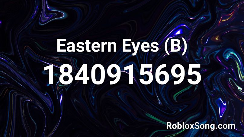 Eastern Eyes (B) Roblox ID