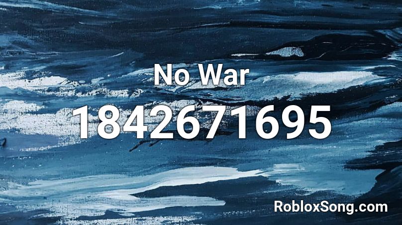 No War Roblox ID