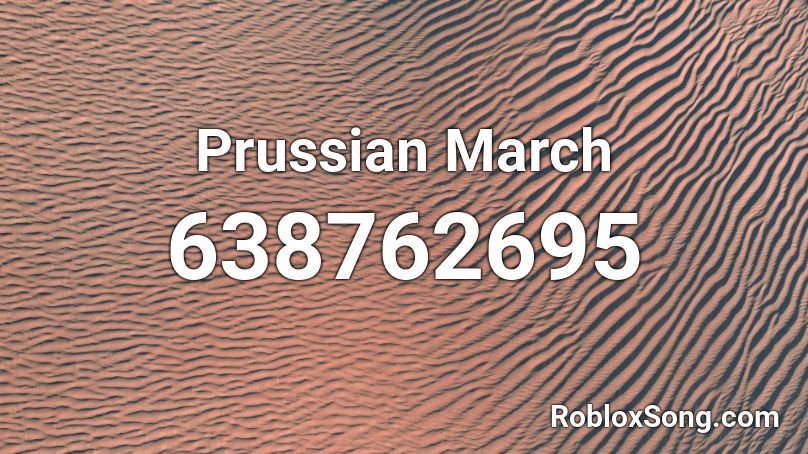 Prussian March Roblox ID