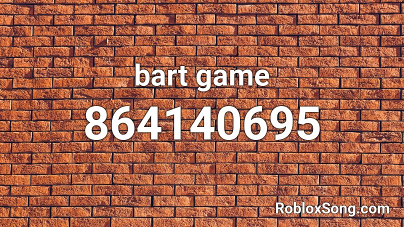 bart game Roblox ID
