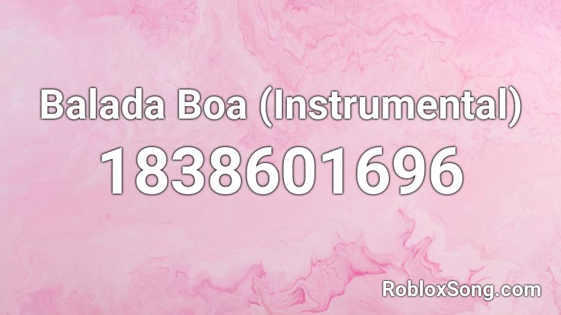 Balada Boa (Instrumental) Roblox ID