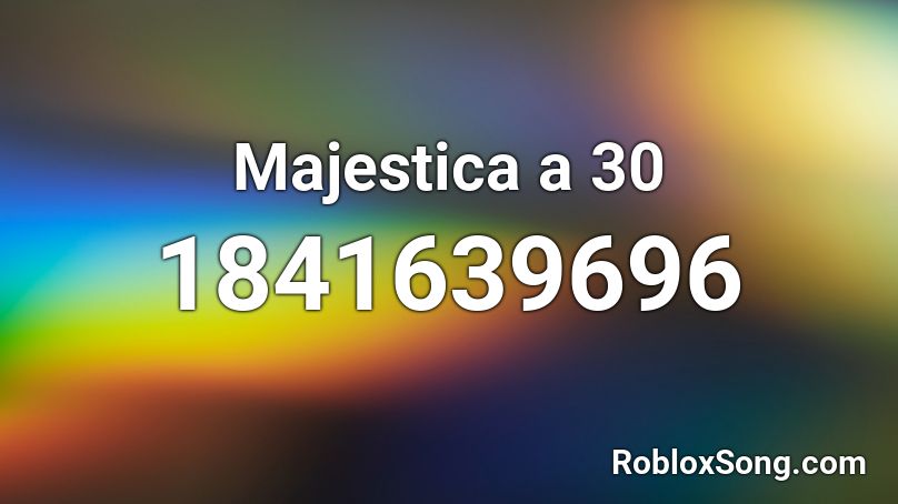 Majestica a 30 Roblox ID