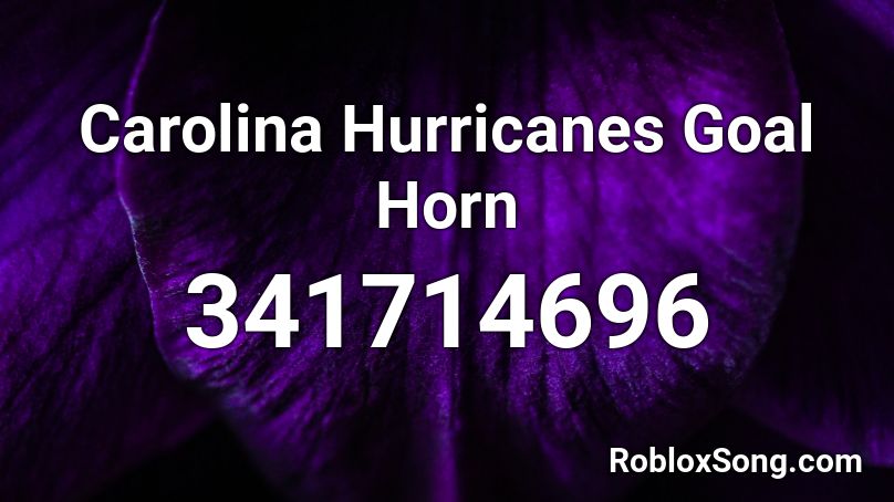Carolina Hurricanes Goal Horn  Roblox ID