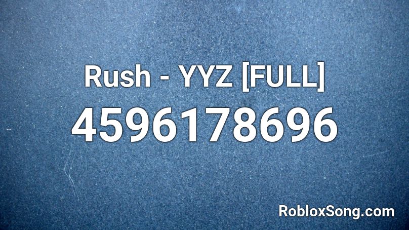 Rush - YYZ [FULL] Roblox ID