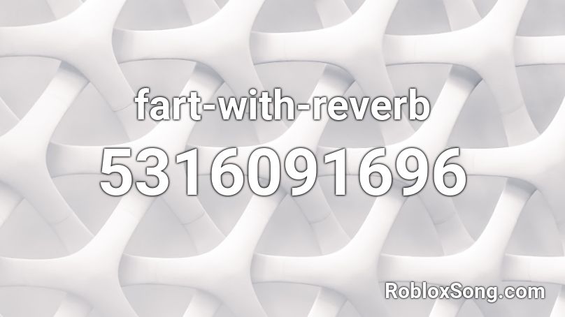 fart-with-reverb Roblox ID